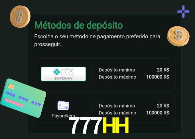 O cassino 777HHbet oferece uma grande variedade de métodos de pagamento